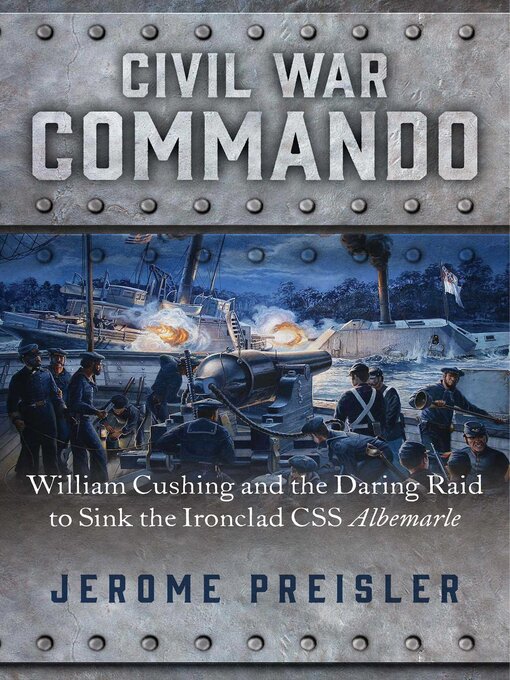 Title details for Civil War Commando by Jerome Preisler - Wait list